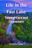 Life in the Fast Lane