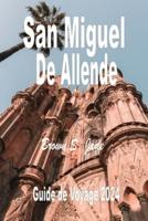 San Miguel De Allende Guide De Voyage 2024