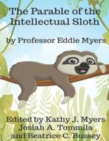 The Parable of the Intellectual Sloth