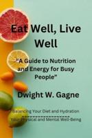 Eat Well, Live Well