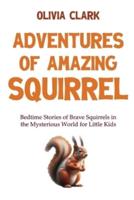 Adventures of Amazing Squirrel