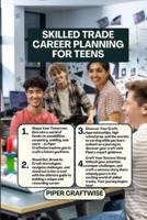 Skilled Trade Career Planning for Teens