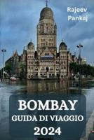 Bombay Guida Di Viaggio 2024