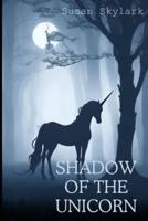 Shadow of the Unicorn