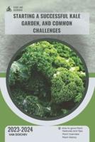 Starting a Successful Kale Garden, and Common Challenges