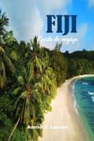 FIJI Guide De Voyage 2024