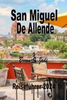 San Miguel De Allende Reiseführer 2024