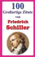 100 Großartige Zitate Von Friedrich Schiller