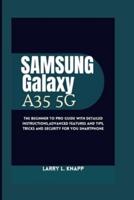 Samsung Galaxy A35 5G USER GUIDE