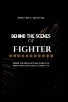 Behind the Scenes of Fighter