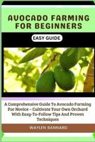 Avocado Farming for Beginners Easy Guide
