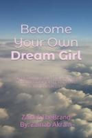 Become Your Own Dream Girl