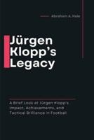 Jürgen Klopp's Legacy