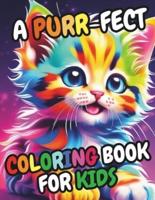 A Purr-Fect Coloring Book for Kids