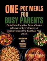 One-Pot Meals for Busy Parents