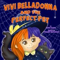 Vivi Belladonna and the Perfect Pet