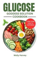 Glucose Goddess Solution Cookbook