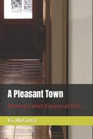 A Pleasant Town