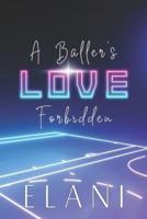 A Baller's Love Forbidden