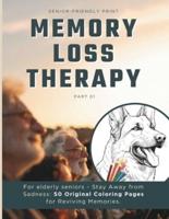 Memory Loss Therapy for Elderly Seniors Stay Away from Sadness