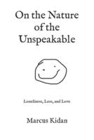 On the Nature of the Unspeakable