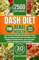 Dash Diet Cookbook for Renal Health