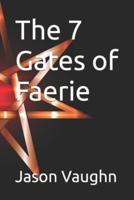 The 7 Gates of Faerie