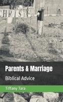 Parents & Marriage