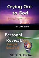 Crying Out to God/Personal Revival