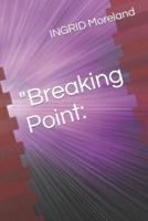 "Breaking Point"