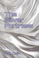 The Silver Fortress