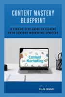 Content Mastery Blueprint