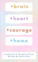 +Brain +Heart +Courage +Home