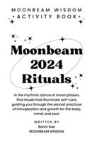 Moonbeam 2024 Rituals