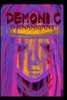 Demonic Shenanigans 1