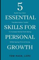 5 Essential Skills For Personal Growth