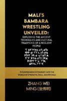 Mali's Bambara Wrestling Unveiled