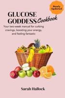 Glucose Goddess Cookbook