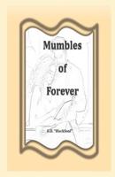 Mumbles of Forever