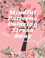 Mindful Patterns Coloring Stress Away Valentine Edition
