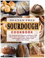 Gluten Free Sourdough Cookbook