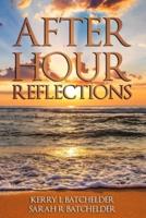After Hour Reflections