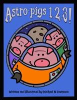 Astro-Pigs 1,2,3!