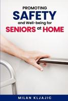 Promoting Safety and Well-Being for Seniors at Home