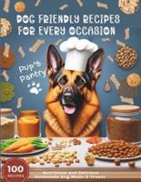 Dog Friendly Recipes For Every Occasion