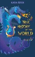 True History of the World, Part Dragon