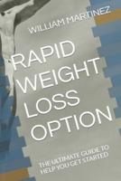 Rapid Weight Loss Option