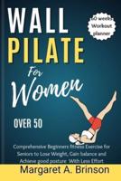 Wall Pilate for Women Over 50
