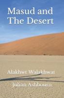 Masud and The Desert