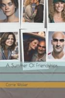 A Summer Of Friendships